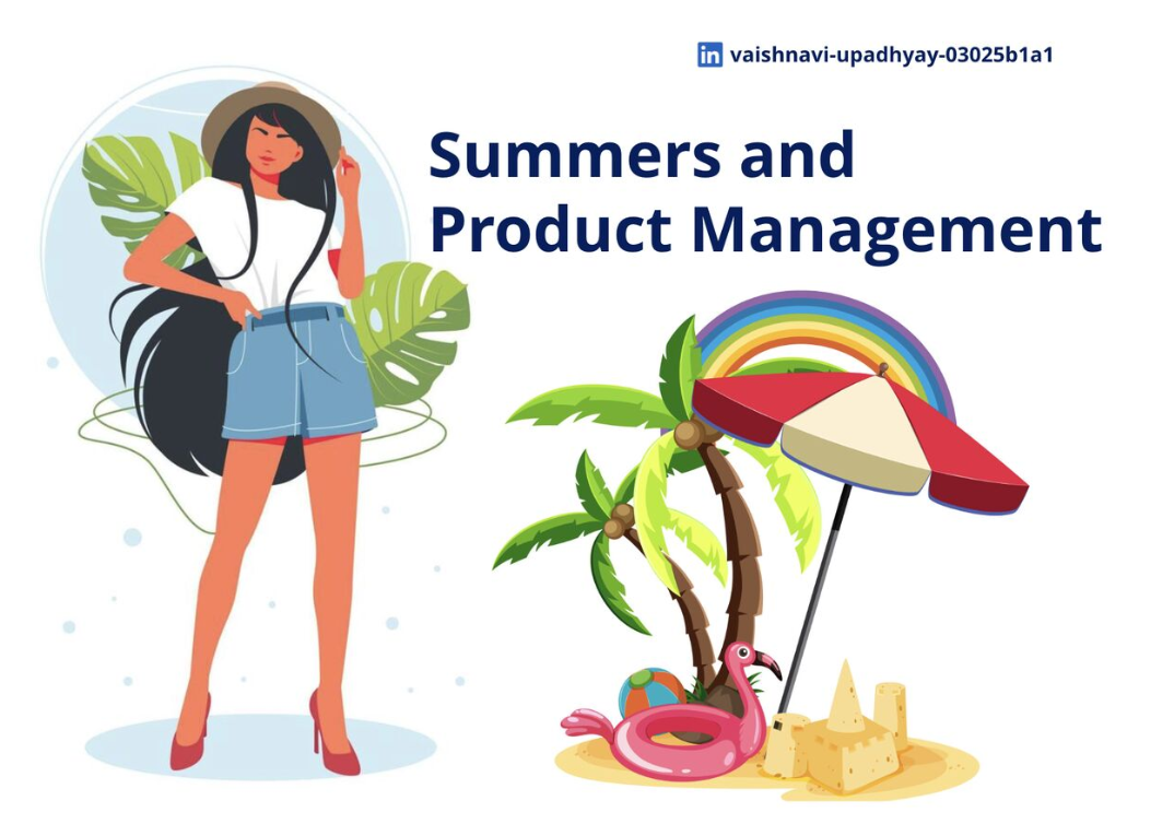 Summers and Product Management